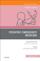 Pediatric Emergency Medicine, an Issue of Pediatric Clinics of North America: Volume 65-6 0323643124 Book Cover