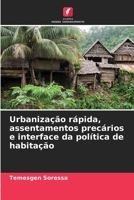 Urbanização rápida, assentamentos precários e interface da política de habitação (Portuguese Edition) 6207701631 Book Cover