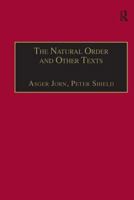 The Natural Order and Other Texts: Reconstructing Philosophy from the Artist's Viewpoint (Ashgate Translations in Philosophy, Theology and Religion) 0754604292 Book Cover