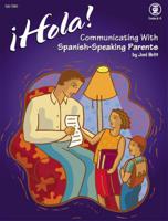 Hola! Communicating with Spanish-Speaking Parents 1564178986 Book Cover