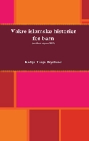 Vakre islamske historier for barn 1446775135 Book Cover