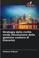 Strategia della civiltà verde (Rivoluzione della gestione costiera di Giacarta) (Italian Edition) 620202285X Book Cover