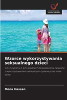 Wzorce wykorzystywania seksualnego dzieci (Polish Edition) 6630267753 Book Cover