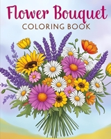 FLOWER BOUQUET (French Edition) B0F7XC57YZ Book Cover