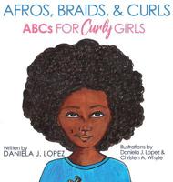 Afros, Braids, & Curls: ABCs for Curly Girls 0692124713 Book Cover