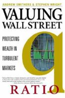 Valuing Wall Street : Protecting Wealth in Turbulent Markets 0071387838 Book Cover