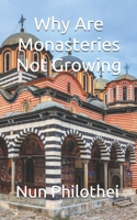Why Are Monasteries Not Growing B08Z2JWRTZ Book Cover