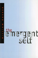 The Emergent Self (Cornell Studies in the Philosophy of Religion) 0801487609 Book Cover
