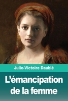 L'�mancipation de la femme 3967870502 Book Cover