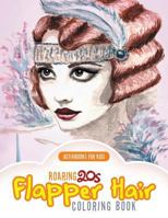 Roaring 20s Flapper Hair Coloring Book 1683212002 Book Cover