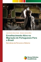 Envelhecimento Ativo na Migração de Portugueses Para o Brasil 6202047453 Book Cover