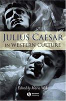 Julius Caesar in Western Culture 1405125993 Book Cover