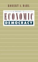 A Preface to Economic Democracy 0520058771 Book Cover