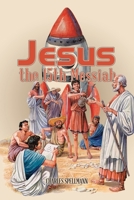 Jesus the 15th Messiah 1524557366 Book Cover