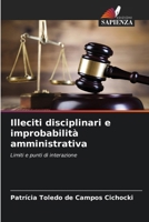 Illeciti disciplinari e improbabilità amministrativa (Italian Edition) 6207421388 Book Cover