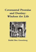 Covenantal Promise and Destiny: Wisdom for Life 055767574X Book Cover