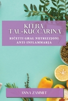 Kitba tal-Kuċċarina: Riċetti Għal Nutrizzjoni Anti-Inflammarja 1835198066 Book Cover