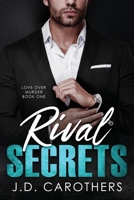 Rival Secrets (Love Over Murder) 1957997117 Book Cover