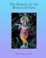 The Essence of the Bhagavad Gita: Course Manual 1448620244 Book Cover