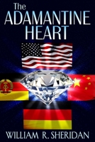 The Adamantine Heart 0990968200 Book Cover