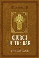 Church of the Oak 0983855285 Book Cover