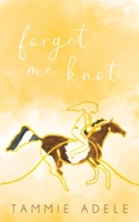 Forget Me Knot 1922628379 Book Cover