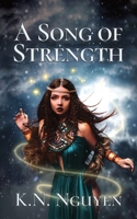 A Song of Strength 1949322149 Book Cover