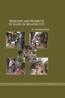 Problems and Prospects of Slums in Solapur City 138748365X Book Cover