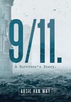 9/11. A Survivor's Story. 1483489809 Book Cover