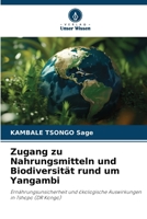 Zugang zu Nahrungsmitteln und Biodiversität rund um Yangambi (German Edition) 6200755876 Book Cover