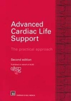 Advanced Cardiac Life Support: The Practical Approach 0412710900 Book Cover