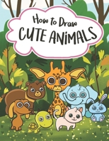 How to Draw Cute Animals 1673857477 Book Cover