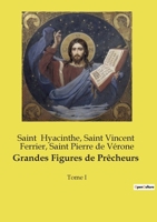 Grandes Figures de Prêcheurs: Tome I (French Edition) B0FLCF12Y2 Book Cover