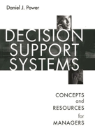 Decision Support Systems: Concepts and Resources for Managers 156720497X Book Cover