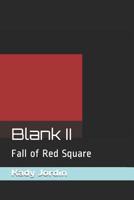 Blank II: Fall of Red Square 1078367981 Book Cover