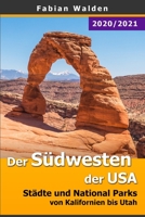 Der Sudwesten Der USA: Stadte Und National Parks Von Kalifornien Bis Utah 1503252825 Book Cover