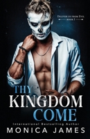 Thy Kingdom Come 0648836959 Book Cover