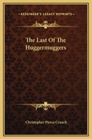 The Last Of The Huggermuggers 1169199860 Book Cover