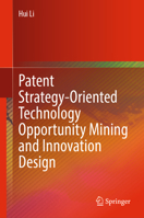 Patent Strategy-Oriented Technology Opportunity Mining and Innovation Design 9819253586 Book Cover
