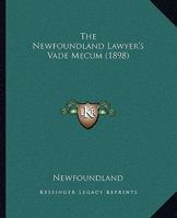 The Newfoundland Lawyer's Vade Mecum 1120965918 Book Cover