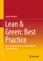Lean & Green: Best Practice: How Companies Become More Efficient and Sustainable 365849879X Book Cover