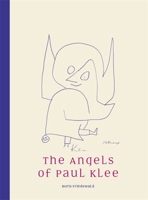 The Angels of Paul Klee 1910050997 Book Cover