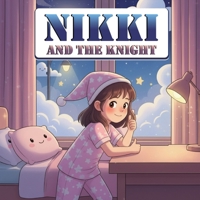 Nikki and the Knight B0FX7CJNFW Book Cover