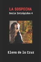 LA SOSPECHA (Spanish Edition) B0C524125P Book Cover