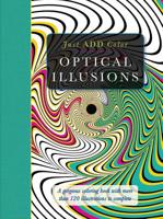 Optical Illusions: A Gorgeous Coloring Book with More Than 120 Illustrations to Complete 1438006128 Book Cover
