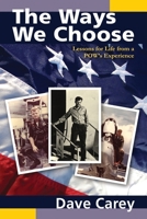 The Ways We Choose 1629525421 Book Cover