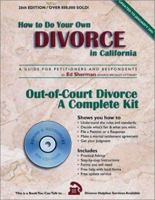 How to Do Your Own Divorce in California: Everything You Need for an Uncontested Divorce of a Marriage or a Domestic Partnership 0944508928 Book Cover