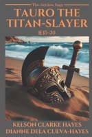 Tauro the Titan-Slayer: 1E15-30 B0C2RBL57P Book Cover