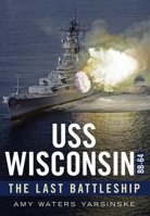 USS Wisconsin 163499048X Book Cover