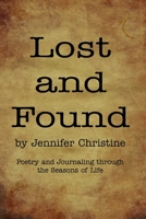 Lost and Found: A book of Poetry and Journaling through the Seasons of Life B08NRZGCTN Book Cover